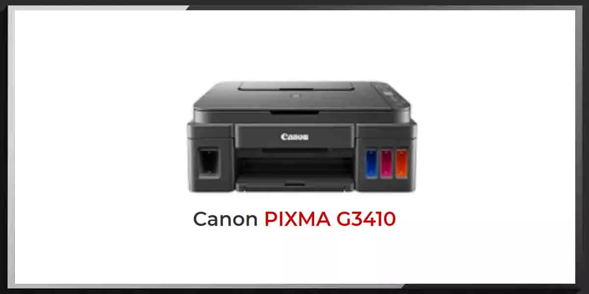 Canon PIXMA G3410 Review